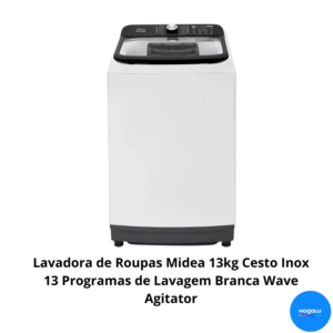 Lavadora de Roupas Midea 13kg Cesto Inox 13 Programas de Lavagem Branca Wave Agitator