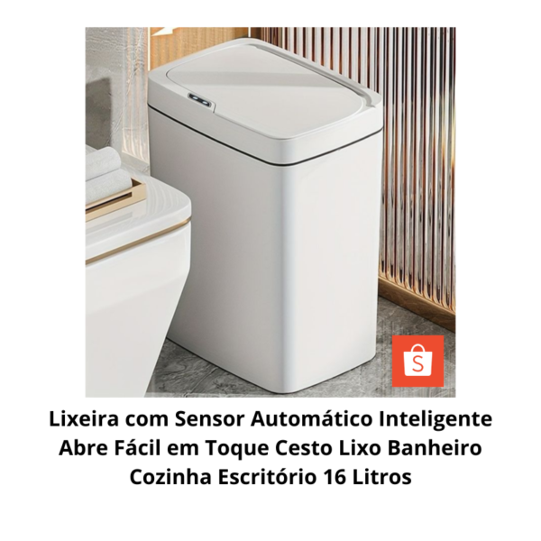 Lixeira com Sensor Automático Inteligente Abre Fácil em Toque Cesto Lixo Banheiro Cozinha Escritório 16 Litros